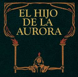El Hijo De La Aurora : The Enigma of Evil